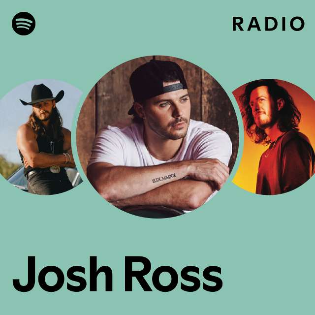 Josh Ross Radio - playlist by Spotify | Spotify