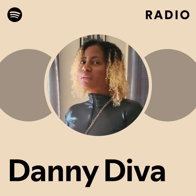 Danny Diva Radio - playlist by Spotify