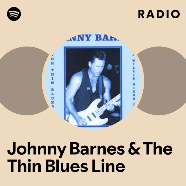 Johnny Barnes & The Thin Blues Line Radio