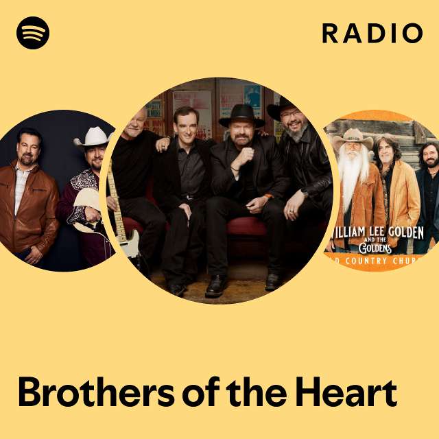 Brothers of the Heart Radio playlist by Spotify Spotify