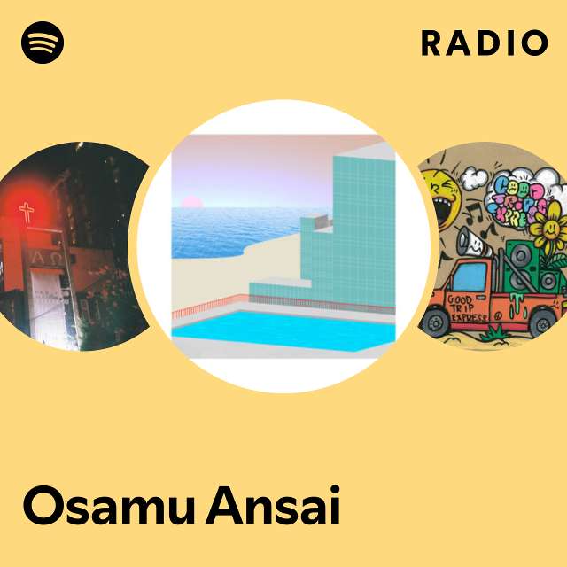 Osamu Ansai Radio - playlist by Spotify