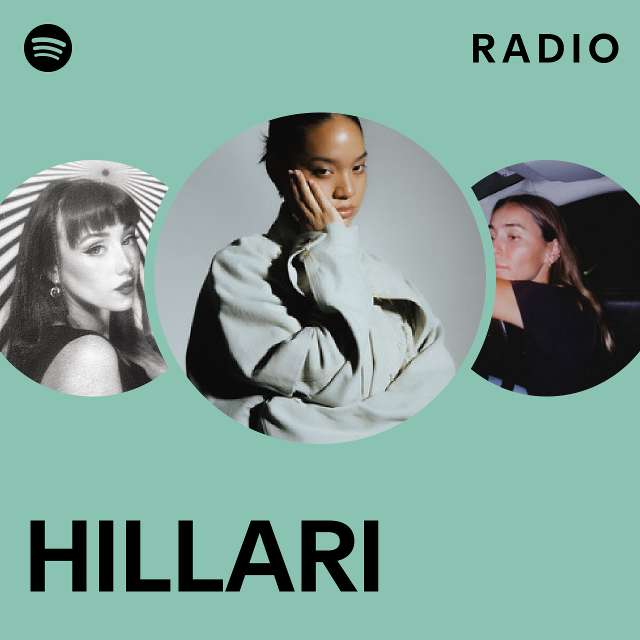 HILLARI Radio - playlist by Spotify | Spotify