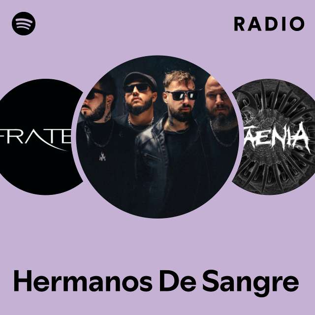 Hermanos De Sangre Radio - playlist by Spotify