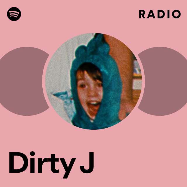 Dirty-J  Spotify