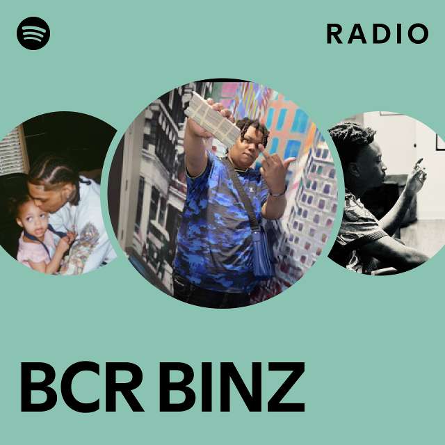 BCR BINZ Radio - playlist by Spotify | Spotify