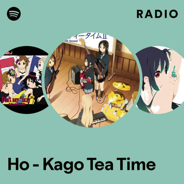 Ho-Kago Tea Time