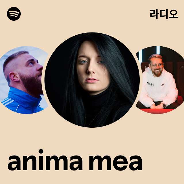 anima mea 라디오 - playlist by Spotify | Spotify anima mea 라디오