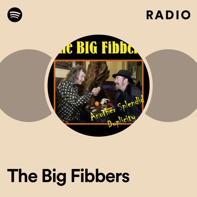 The Big Fibbers Radio