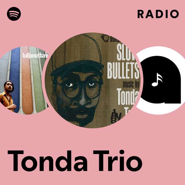 Tonda Trio | Spotify