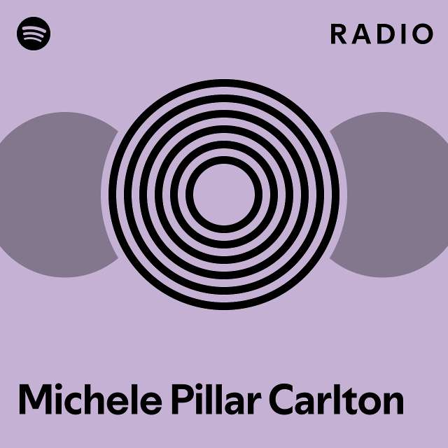 Michele Pillar Carlton Spotify