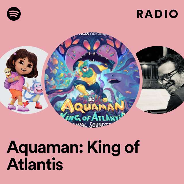 Aquaman: King of Atlantis Radio