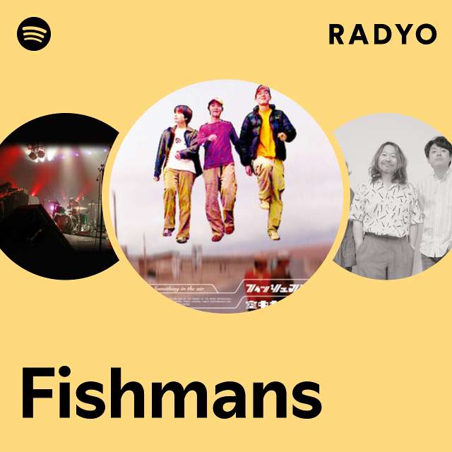 Fishmans | Spotify