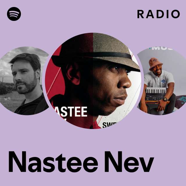 Nastee Nev | Spotify