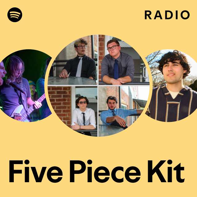 Five Piece Kit Radio - playlist by Spotify | Spotify