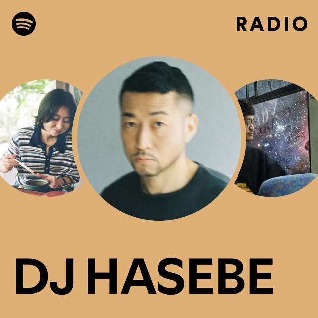 DJ HASEBE Radio - playlist by Spotify | Spotify