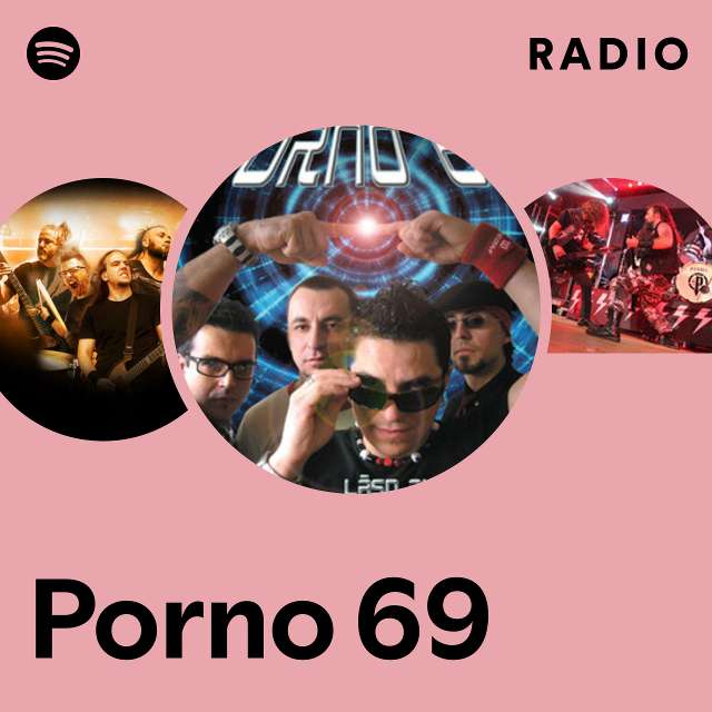 640px x 640px - Porno 69 Radio - playlist by Spotify | Spotify