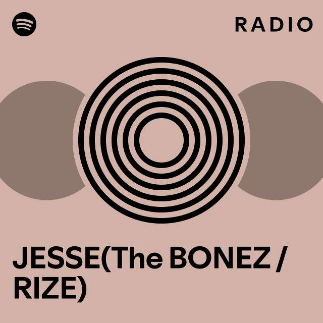 JESSE(The BONEZ / RIZE) | Spotify