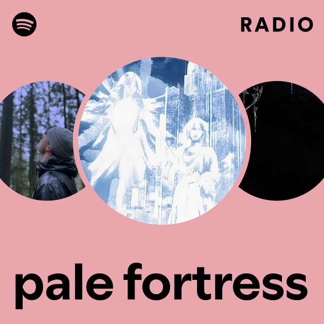 pale fortress Radio