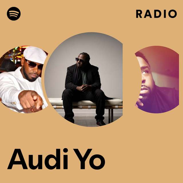 Audi Yo Radio - playlist by Spotify