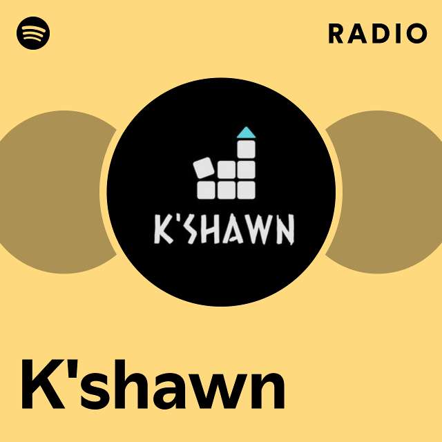 K'shawn  Spotify