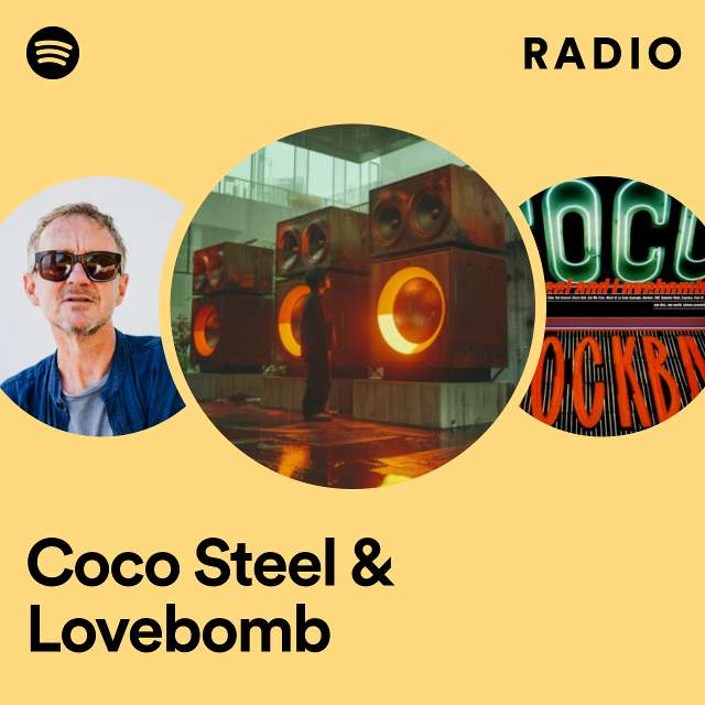 Coco Steel & Lovebomb | Spotify