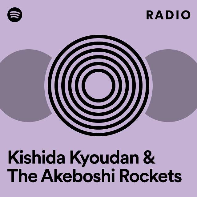 Kishida Kyoudan & The Akeboshi Rockets