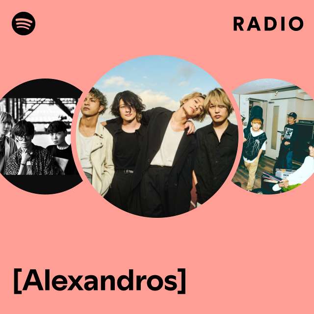 [Alexandros] Radio