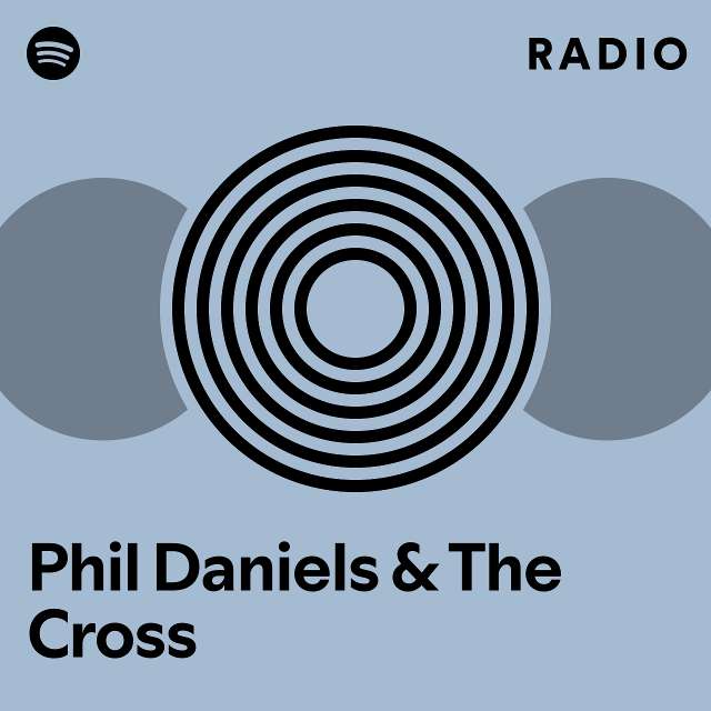 Phil Daniels & The Cross | Spotify