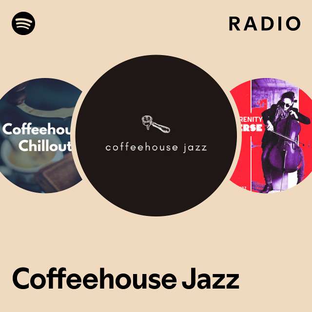 Coffeehouse Jazz Radio playlist by Spotify Spotify