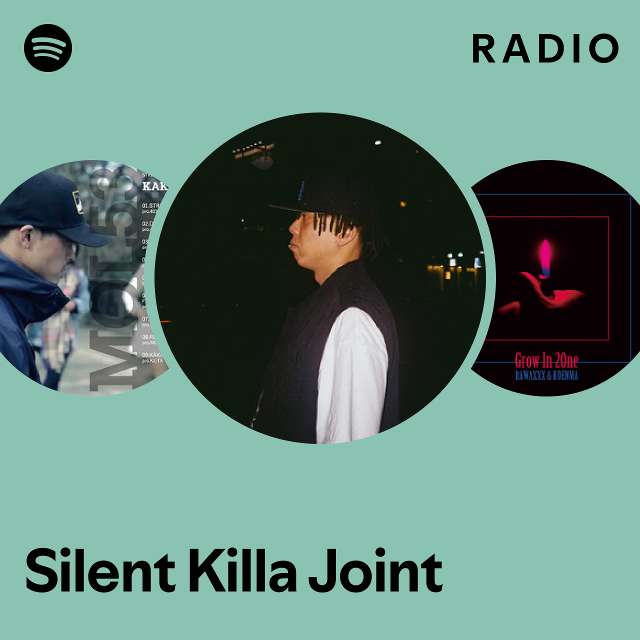 Silent Killa Joint | Spotify