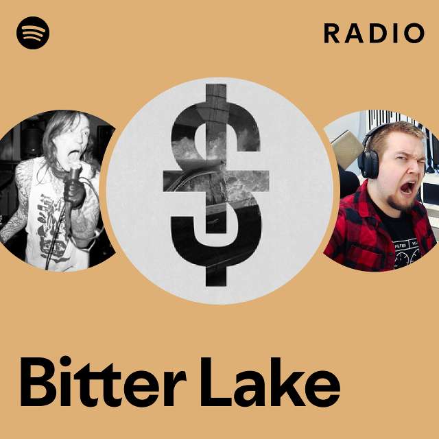 Bitter Lake | Spotify