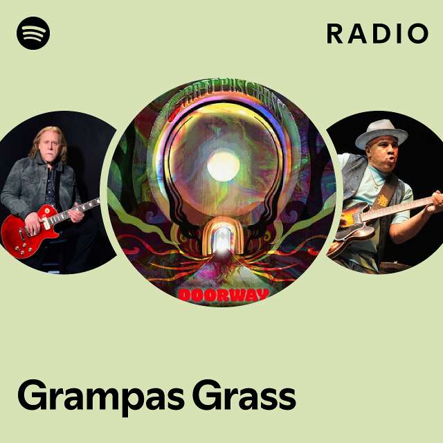 Grampas Grass  Grampas Grass