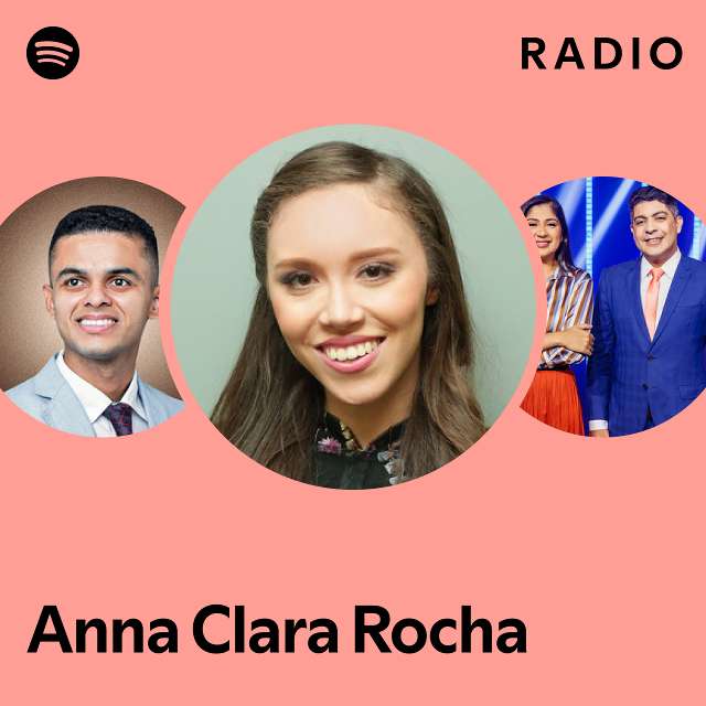 Anna Clara Rocha Radio Playlist By Spotify Spotify