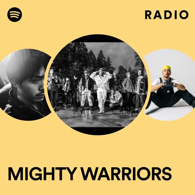 MIGHTY WARRIORS | Spotify