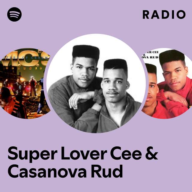 Super Lover Cee & Casanova Rud | Spotify