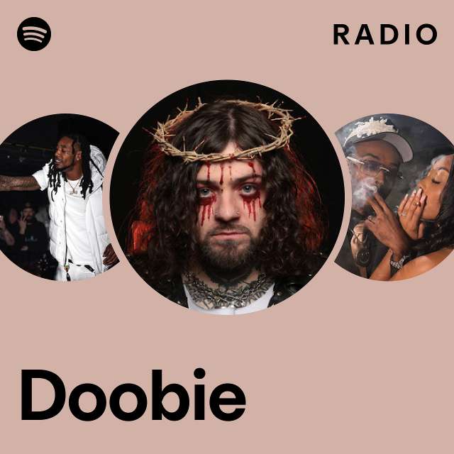 Doobie Radio - playlist by Spotify | Spotify