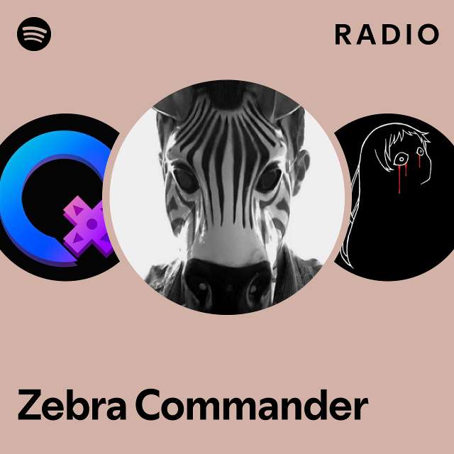 Zebra Commander Radio Playlist By Spotify Spotify