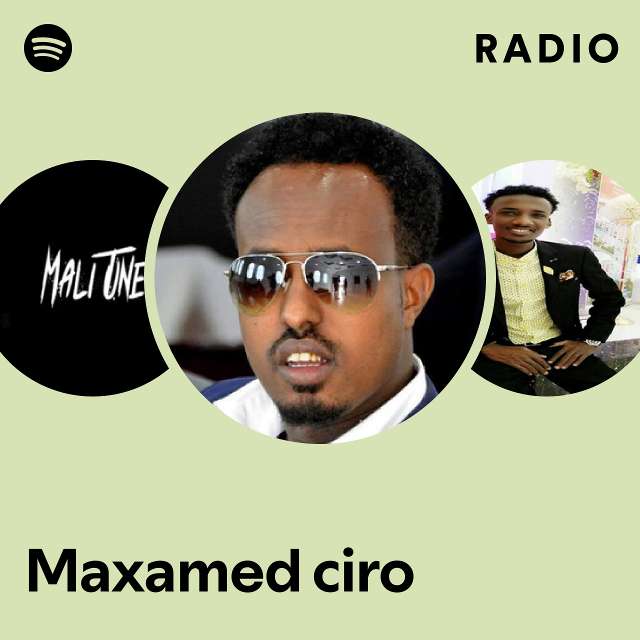 Maxamed ciro Spotify