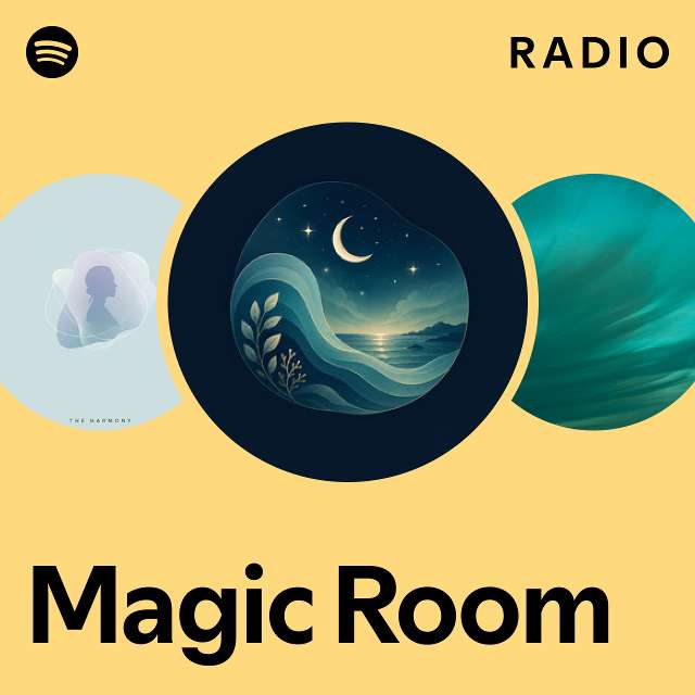 Magic Room Radio - playlist by Spotify | Spotify