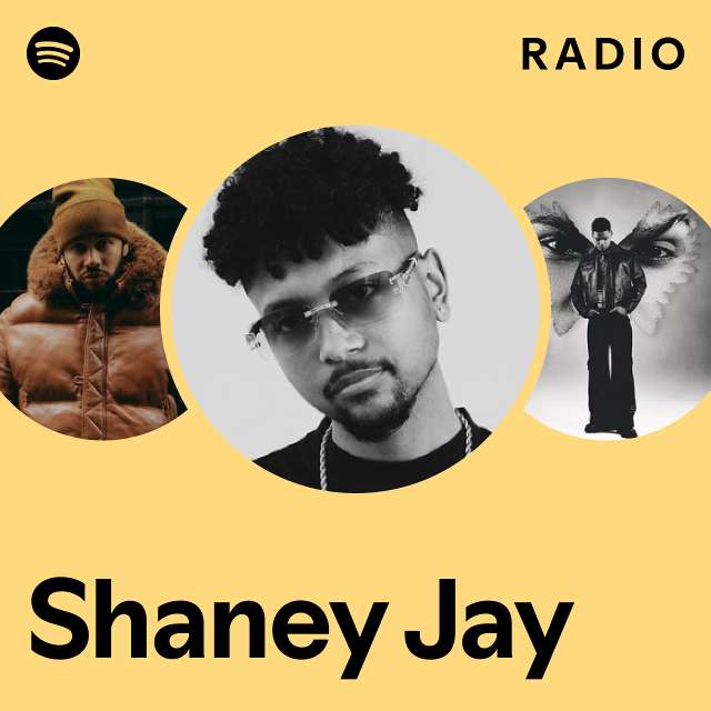 Shaney Jay Radio - playlist by Spotify | Spotify