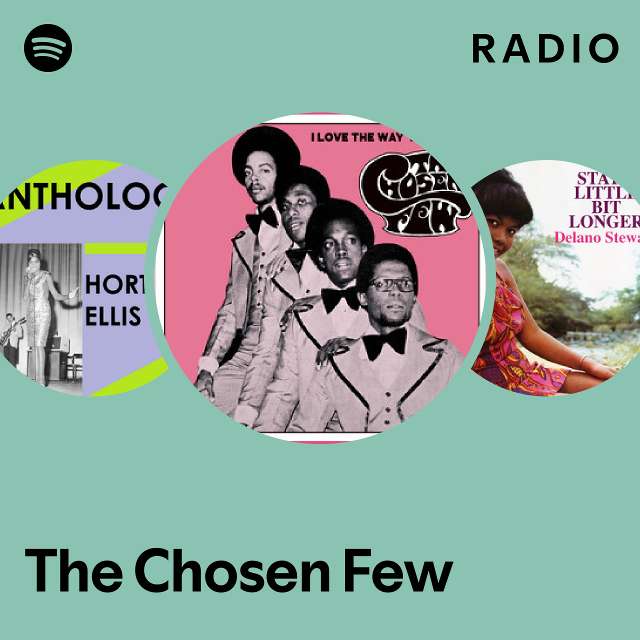 The Chosen Few | Spotify