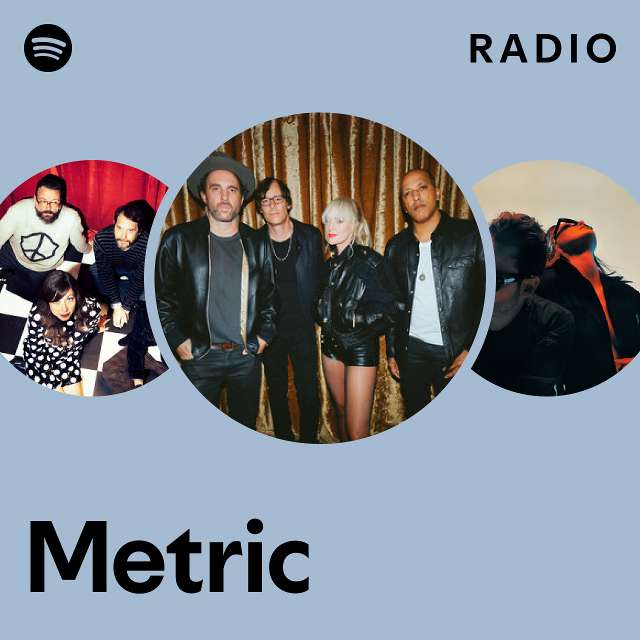 Metric Radio - playlist by Spotify | Spotify