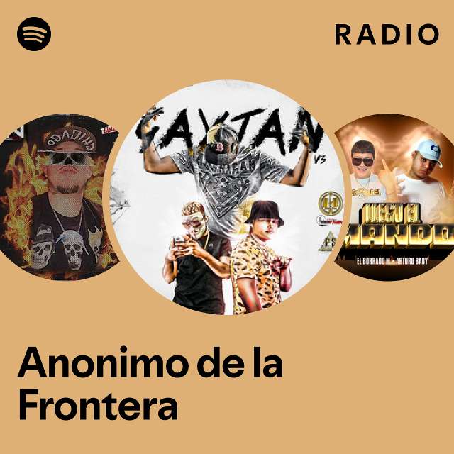 Anonimo de la Frontera Spotify