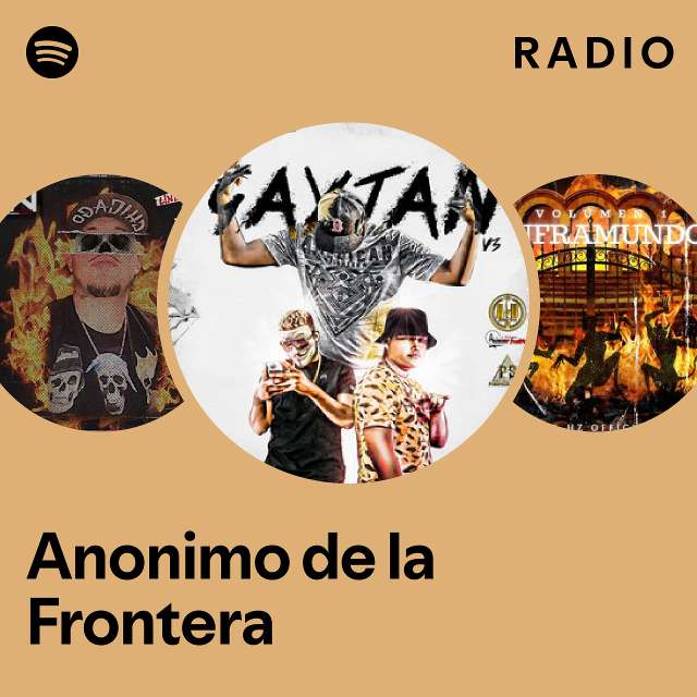 Anonimo de la Frontera Spotify