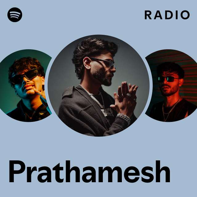 Prathamesh Radio - playlist by Spotify | Spotify