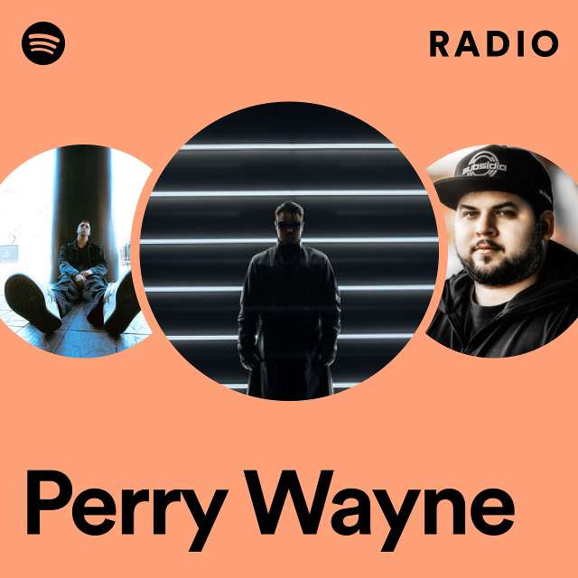 Perry Wayne Radio - playlist by Spotify