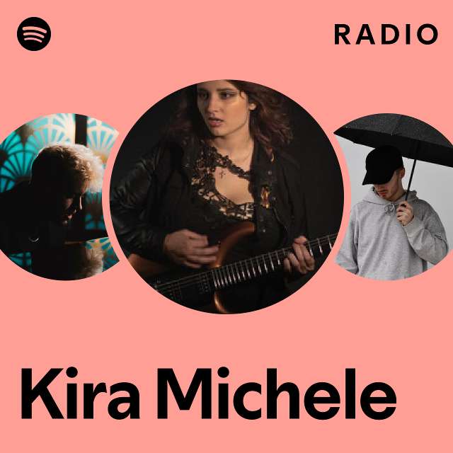 Kira Michele Spotify