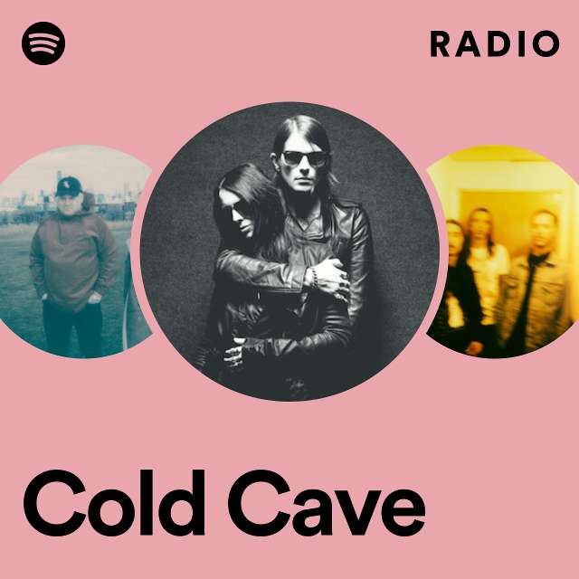 Cold Cave Radio