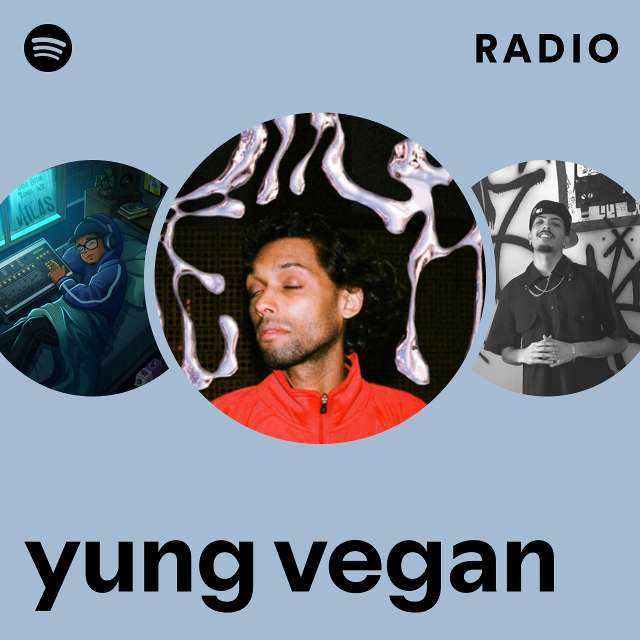yung vegan Radio