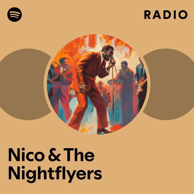 Nico & The Nightflyers Radio